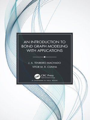 cover image of An Introduction to Bond Graph Modeling with Applications